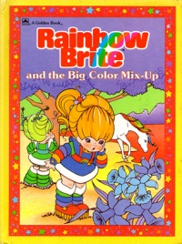 Rainbow Brite and the Big Color Mix-Up